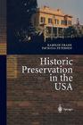 Historic Preservation in the USA By Patricia Petersen (Editor), H. M. Mowat (Translator), Karolin Frank Cover Image