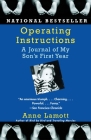 Operating Instructions: A Journal of My Son's First Year By Anne Lamott Cover Image