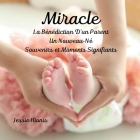 Miracle, La Bénédiction D'un Parent, Un Nouveau-Né, Souvenirs et Moments Signifiants, Cover Image