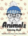 Animals - Coloring Book - Unique Mandala Animal Designs and Stress Relieving Patterns By Bernice Newman Cover Image