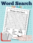 Word Search for kids Ages 5-8 Fun and Educational Word Search Puzzles to Improve Vocabulary, Spelling, Memory and Logic skills for kids Cover Image