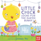 Little Chick Looks for the Easter Bunny: A Tiny Tab Book By Jannie Ho (Illustrator) Cover Image
