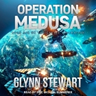 Operation Medusa Lib/E By Glynn Stewart, Eric Michael Summerer (Read by) Cover Image