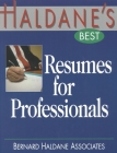 Haldane's Best Resumes for Professionals By Bernard Haldane Associates (Other) Cover Image