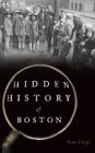 Hidden History of Boston Cover Image