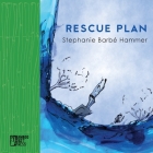 Rescue Plan By Stephanie Barbé Hammer Cover Image