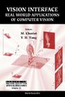 Vision Interface: Real World Applications of Computer Vision (Machine Perception and Artificial Intelligence #35) Cover Image