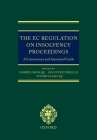 The EC Regulation on Insolvency Proceedings: A Commentary and Annotated Guide Cover Image