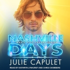 Nashville Days By Julie Capulet, Chris Chambers (Read by), Kathryn Lynhurst (Read by) Cover Image