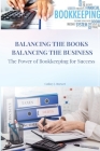 Exploring the Role of Bookkeeping in Business Success Cover Image