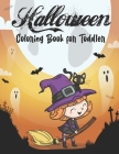 Happy Halloween Coloring Book For Toddler: Easy Fun And Color For Kids Cover Image
