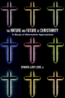 The Nature and Future of Christianity By Jr. Long, Edward Leroy Cover Image