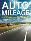 Auto Mileage Log And Expense Record Cover Image