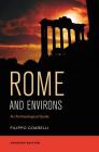 Rome and Environs: An Archaeological Guide By Filippo Coarelli, James J. Clauss (Translated by), Daniel P. Harmon (Translated by) Cover Image