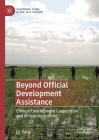 Beyond Official Development Assistance: Chinese Development Cooperation and African Agriculture (Governing China in the 21st Century) By Lu Jiang Cover Image