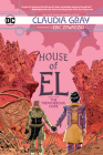 House of El Book Three: The Treacherous Hope By Claudia Gray, Eric Zawadzki (Illustrator) Cover Image