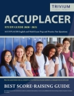 ACCUPLACER Study Guide 2020-2021: ACCUPLACER English and Math Exam Prep and Practice Test Questions By Trivium English and Math Exam Team Cover Image
