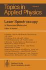 Laser Spectroscopy of Atoms and Molecules (Topics in Applied Physics #2) By H. Walther (Editor) Cover Image
