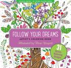 Follow Your Dreams Adult Coloring Book By Peter Pauper Press Inc (Created by) Cover Image