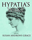 Hypatia's Wake By Susan Andrews Grace Cover Image