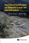 Flood Hazard Identification and Mitigation in Semi- And Arid Environments By Richard H. French (Editor), Julianne J. Miller (Editor) Cover Image