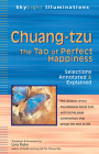 Chuang-Tzu: The Tao of Perfect Happiness--Selections Annotated & Explained (SkyLight Illuminations) By Livia Kohn (Commentaries by), Livia Kohn (Translator) Cover Image