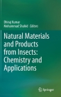 Natural Materials and Products from Insects: Chemistry and Applications Cover Image
