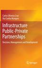 Infrastructure Public-Private Partnerships: Decision, Management and Development Cover Image