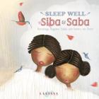 Sleep Well, Siba and Saba By Nansubuga Nagadya Isdahl, Sandra Van Doorn (Illustrator) Cover Image