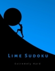 Lime Sudoku Extremely Hard: 400 very difficult and challenging puzzles for experts, masters and adults By Lime Game Journals Cover Image