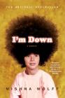 I'm Down: A Memoir By Mishna Wolff Cover Image