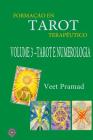 Formação Em Tarot Terapêutico - Volume 3 - Tarot E Numerologia By Veet Pramad Cover Image
