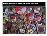 US ARMY ATTACK and AIR CAVALRY UNIT PATCHES (2001-2024) Cover Image