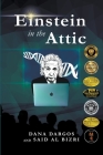 Einstein in the Attic By Dana Dargos Cover Image