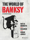 The World of Banksy Cover Image