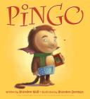 Pingo By Brandon Mull, Brandon Dorman (Illustrator) Cover Image
