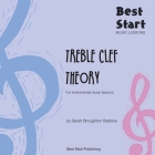 Best Start Music Lessons: Treble Clef Theory: For instrumental music lessons. Cover Image
