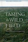 Taming the Wild Field: Colonization and Empire on the Russian Steppe Cover Image