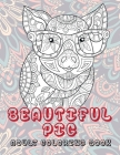 Beautiful Pig - Adult Coloring Book By Thalia Faulkner Cover Image