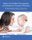 Infant and Toddler Development and Responsive Program Planning: A Relationship-Based Approach Cover Image