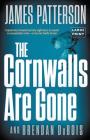The Cornwalls Are Gone (Amy Cornwall #1) By James Patterson, Brendan DuBois (With) Cover Image