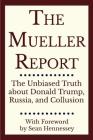 The Mueller Report By Robert S. Mueller, Sean Hennessey (Foreword by) Cover Image
