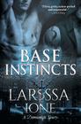 Base Instincts (Demonica) By Larissa Ione Cover Image
