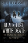 Black List, White Death: Two Holmes on the Range Novellas By Steve Hockensmith Cover Image