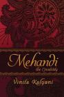 Mehandi: The Creativity By Vinita Kalyani Cover Image