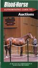 Blood-Horse Authoritative Guide to Auctions By Staff and Correspondents of Blood-Horse Cover Image
