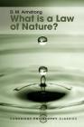 What Is a Law of Nature? (Cambridge Philosophy Classics) Cover Image