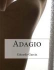 Adagio By Eduardo Garcia Cover Image