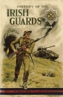 History of the Irish Guards in the Second World War By Major D. J. L. Fitzgerald Cover Image