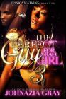 The Perfect Guy For A Bad Girl 3 By Johnazia Gray Cover Image